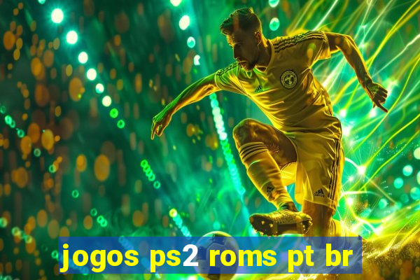 jogos ps2 roms pt br